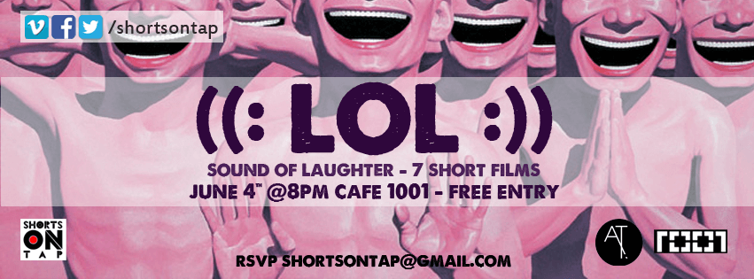 LOL with Shorts on Tap, shorts on tap, film festival, short films, documentary, award, cinema, screening, about time magazine